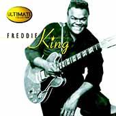Freddie King : Ultimate Collection